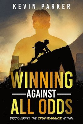 Kevin Parker - Winning Against All Odds, Häftad
