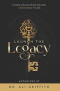 Launch The Legacy