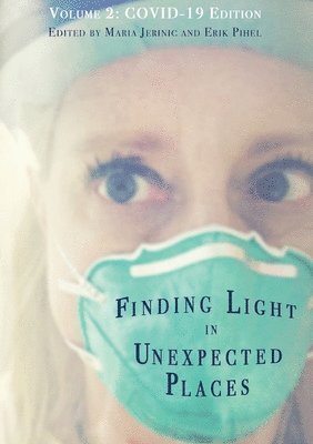 Finding Light in Unexpected Places Volume 2