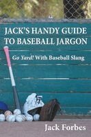 Jack Forbes - Jack's Handy Guide to Baseball Jargon, Häftad. Tillgänglighet: Lägg i varukorg