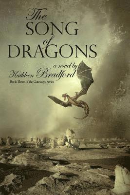 Kathleen Bradford - Song of Dragons, Häftad