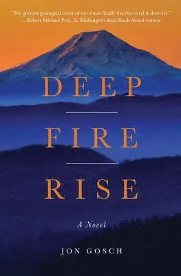 Jon Gosch - Deep Fire Rise, Häftad. Tillgänglighet: Lägg i varukorg