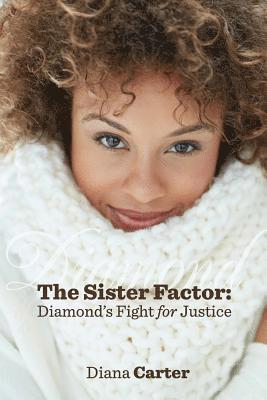 Diana Carter - The Sister Factor: Diamond's Fight for Justice, Häftad