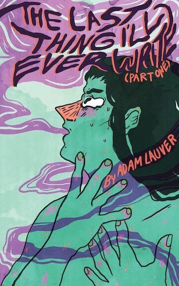 Adam Lauver - Last Thing I'll Ever Write (Part One), Häftad