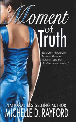 Michelle D Rayford - Moment of Truth, Häftad