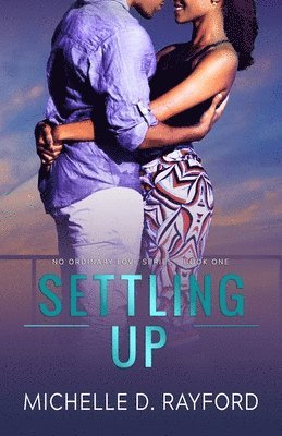 Michelle D Rayford - Settling Up, Häftad