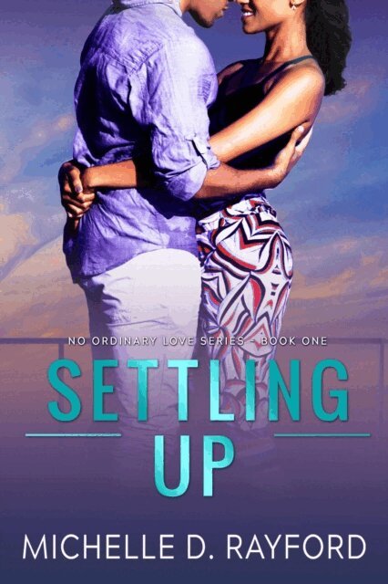 Michelle D. Rayford - Settling Up, E-bok