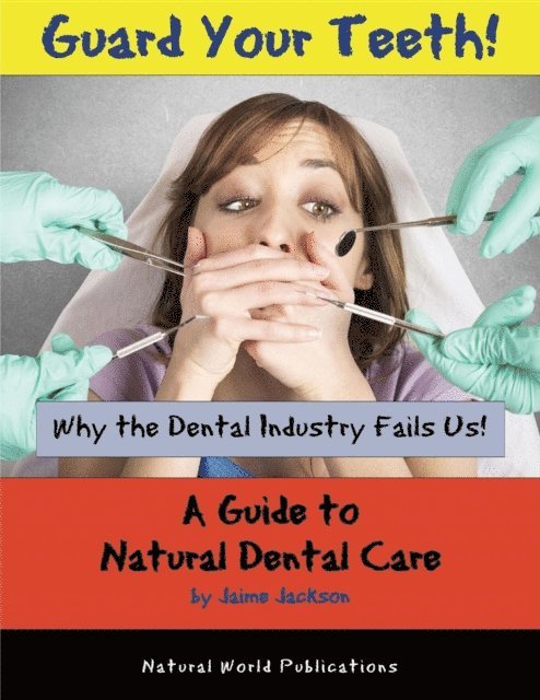 Jaime Jackson - Guard Your Teeth!, E-bok