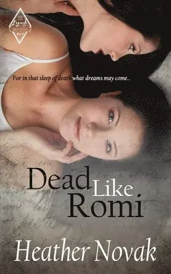 Heather Novak - Dead Like Romi: Book 3 in the The Lynch Brother's Series, Häftad. Tillgänglighet: Lägg i varukorg