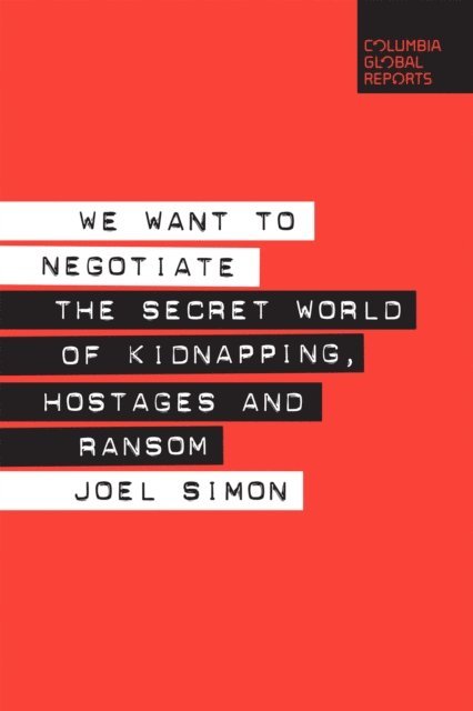 Joel Simon - We Want to Negotiate, E-bok