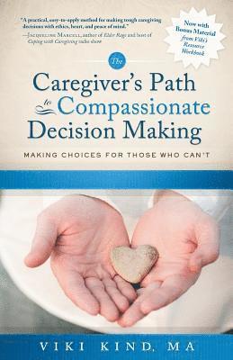 Caregiver's Path to Compassionate Decision Making