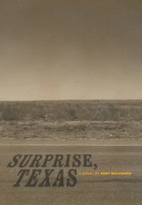 Andy Wilkinson - Surprise, Texas, Inbunden. Tillgänglighet: Lägg i varukorg