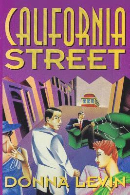 Donna Levin - California Street: A Mystery, Häftad. Tillgänglighet: Lägg i varukorg