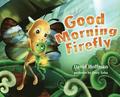 Good Morning Firefly