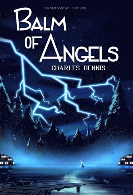 Charles Dennis - Balm of Angels, E-bok