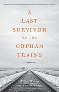 A Last Survivor of the Orphan Trains