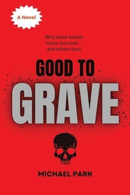 Michael Park - Good to Grave, Häftad