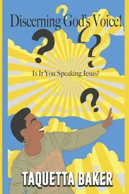 Taquetta Baker - Discerning God's Voice!: Is It You Speaking Jesus?, Häftad. Tillgänglighet: Lägg i varukorg