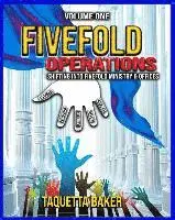 Taquetta Baker - Fivefold Operations Volume One, Häftad. Tillgänglighet: Lägg i varukorg