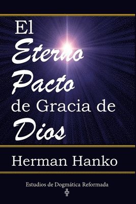 Herman Hanko - Eterno Pacto de Gracia de Dios, Häftad