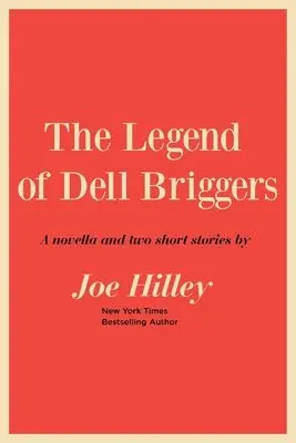Joe Hilley - Legend of Dell Briggers, Häftad. Tillgänglighet: Lägg i varukorg