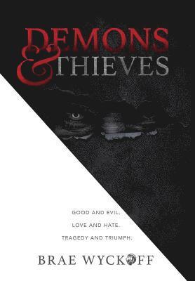 Brae Wyckoff, Zannie Carlson - Demons & Thieves, Inbunden. Tillgänglighet: Lägg i varukorg