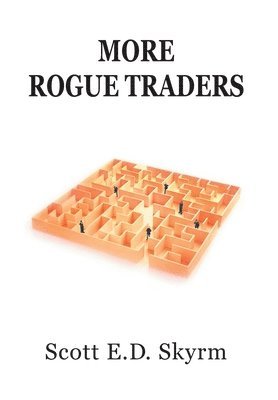 Scott Skyrm - More Rogue Traders, Inbunden