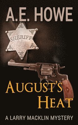 A. E. Howe - August's Heat, Häftad