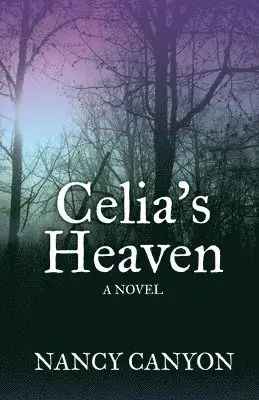 Nancy Canyon - Celia's Heaven, Häftad. Tillgänglighet: Lägg i varukorg