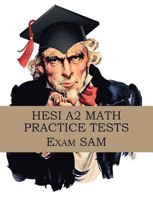 Exam Sam - HESI A2 Math Practice Tests: HESI A2 Nursing Entrance Exam Math Study Guide, Häftad. Tillgänglighet: Lägg i varukorg