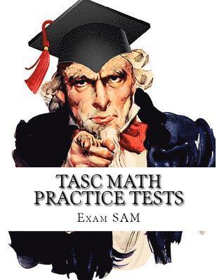 Exam Sam - TASC Math Practice Tests: Math Study Guide for the Test Assessing Secondary Completion with 400 Problems and Solutions, Häftad. Tillgänglighet: Lägg i varukorg