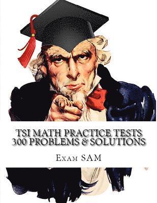 Exam Sam - TSI Math Practice Tests: Texas Success Initiative Assessment Math Study Guide with 300 Problems and Solutions, Häftad. Tillgänglighet: Lägg i varukorg