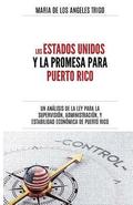 Los Estados Unidos y la PROMESA para Puerto Rico: un anlisis de la Ley para la Supervisin, Administracin y Estabilidad Econmica de Puerto Rico