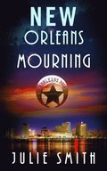New Orleans Mourning: A Gripping Police Procedural Thriller