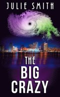 The Big Crazy: A Skip Langdon Mystery