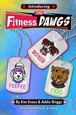 Addie J. Briggs - Introducing the FitnessDAWGS, Häftad. Tillgänglighet: Lägg i varukorg