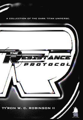 Ty'ron W C Robinson II - Resistance Protocol, Inbunden. Tillgänglighet: Lägg i varukorg