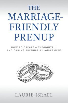 Laurie Israel - Marriage-Friendly Prenup, Häftad. Tillgänglighet: Lägg i varukorg