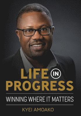 Kyei Amoako - Life In Progress, Inbunden