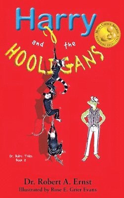 Robert A. Ernst - Harry and the Hooligans, Inbunden. Tillgänglighet: Lägg i varukorg