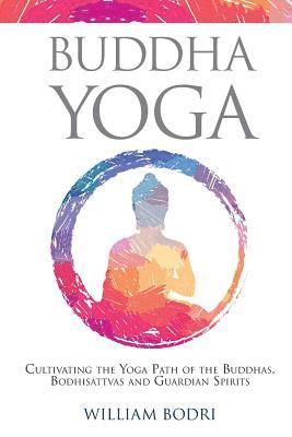 William Bodri - Buddha Yoga, Häftad