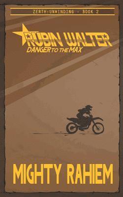 Mighty Rahiem - Rubin Walter: Danger to the Max, Häftad. Tillgänglighet: Lägg i varukorg