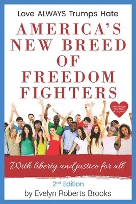 Evelyn Roberts Brooks - America's New Breed of Freedom Fighters: With Liberty and Justice for All, Häftad