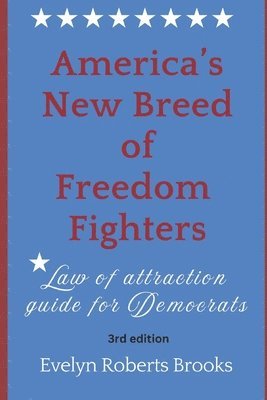 Evelyn Roberts Brooks - America's New Breed of Freedom Fighters, Häftad