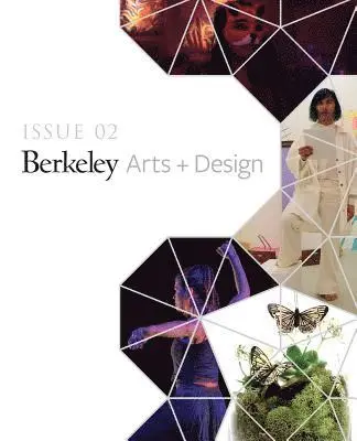 UC Berkeley Arts + Design Showcase: Issue 02, Häftad. Tillgänglighet: Lägg i varukorg