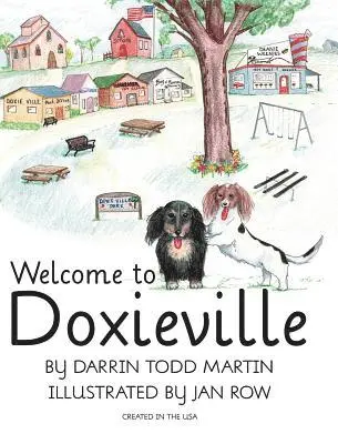 Darrin Todd Martin, Jan Row - Welcome to Doxieville, Inbunden. Tillgänglighet: Lägg i varukorg