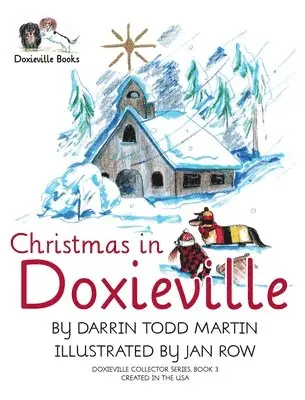 Darrin Todd Martin - Christmas in Doxieville, Inbunden. Tillgänglighet: Lägg i varukorg