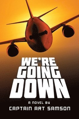 Art Samson - We're Going Down, Häftad