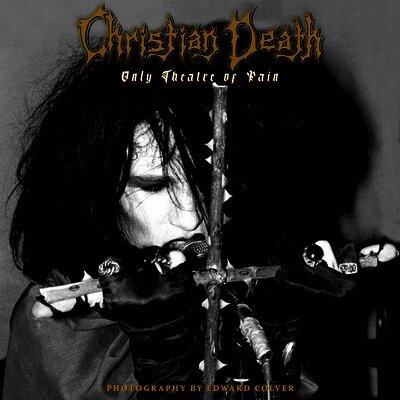 Nico B - Christian Death: Only Theatre of Pain: Photography by Edward Colver, Häftad. Tillgänglighet: Lägg i varukorg