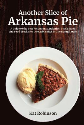 Kat Robinson - Another Slice of Arkansas Pie, Häftad